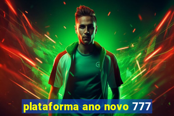 plataforma ano novo 777